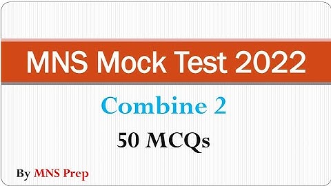 MNS combine Mock test 2 | by @flora_fauna23