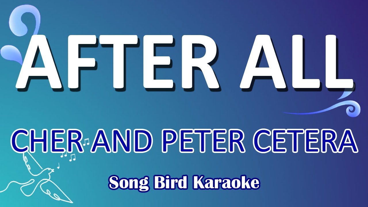 cher peter cetera after all