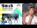 First Time Reacting to SB19 ➡️ Alab (Burning) | Oscar Tuyen