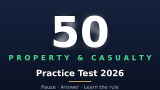 Insurance Property & Casualty Practice Test 2026 | 50 Questions & Answers