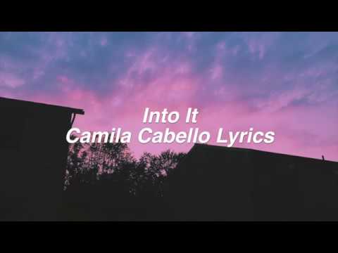 Into It || Camila Cabello Lyrics