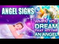 Angel Signs: What It Means When You&#39;re An Angel In Your Dream