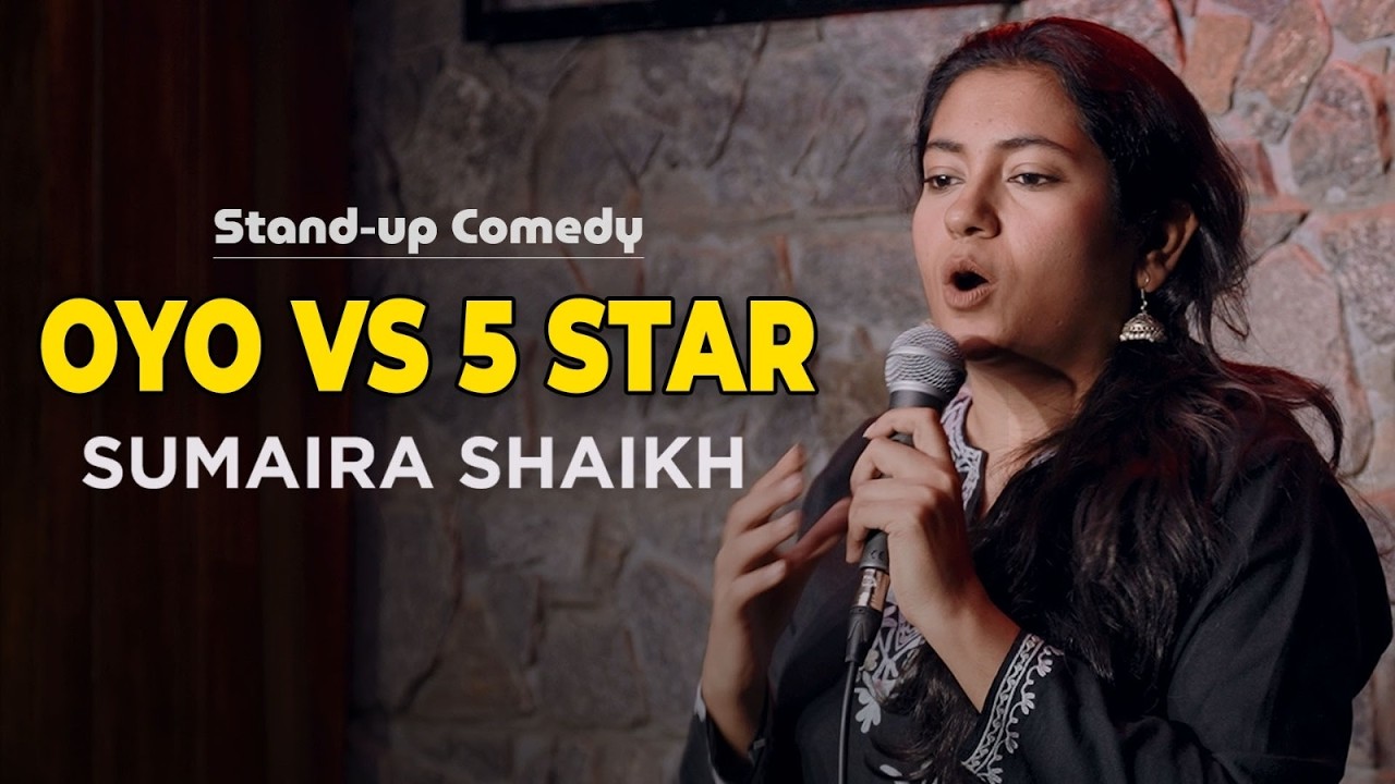 Oyo Room V/s 5 Star || Stand-Up Comedy by Sumaira Shaikh
