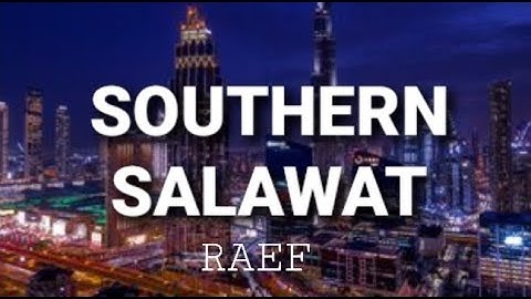 Raef - Southern Salawat (Salatu Allah, Salamu Allah | (Lyrics)