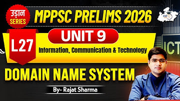 MPPSC Pre 2026: Unit 9 | Computer |  Domain Name System | BY Rajat Sir | MPPSC StudyIQ