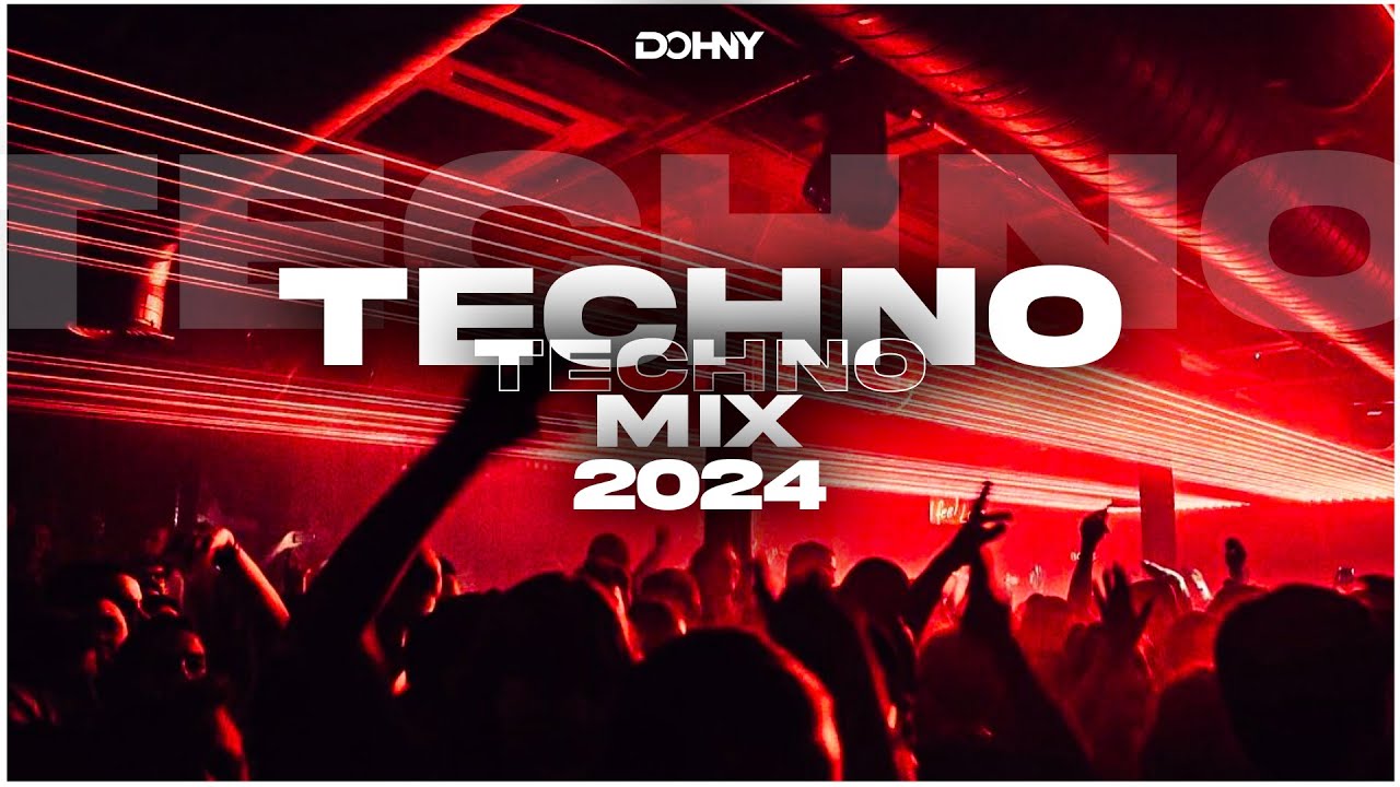 TECHNO MIX 2024  REMIXES OF POPULAR SONGS  DJDOHNY