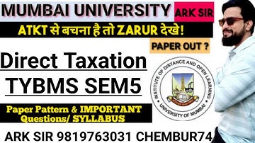 Direct Taxation tybms sem5|TYBMS Sem5|2025 Syllabus Imp QUESTION| MUMBAI UNIVERSITY Exam|ARK sir