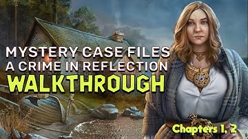Mystery Case Files 26 A Crime in Reflection Chapters 1, 2 Walkthrough (No Skips) | @GAMZILLA-