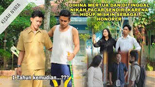 KISAH NYATA.!!!DIHINA MERTUA DAN DITINGGAL NIKAH PACAR SENDIRI KARENA HIDUP MISKIN SEBAGAI HONORER