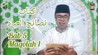 Kajian Kitab Nashoihul'ibad (bab 5 maqolah 1) I Fathul'ulum I Aby Muhammad Irfan