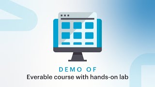 Demo of Everable course with hands-on lab