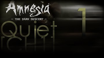 Cry Plays: Amnesia Custom Story: Quiet [Ch1] [P1]