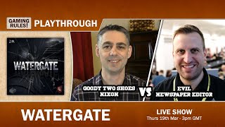 Watergate - Playthrough. Gaming Rules! vs AireCon