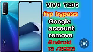 Vivo y20 frp bypass 2023|vivo y20a android 13 Frp bypass |