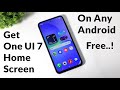 How To Get One UI 7 Home Screen With Status Bar On Any Android Smartphones - One UI 7 Status Bar
