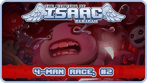 Binding of Isaac: Rebirth - Race #2 (Eden)