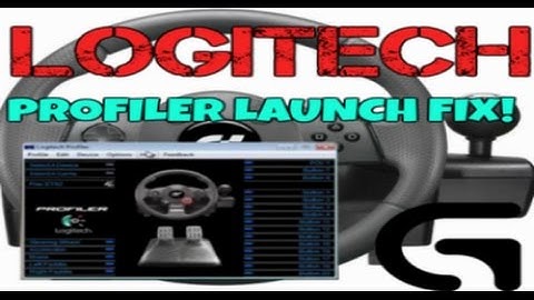 Logitech Profiler Not Launching/opening [FIX] Win,7,8,10