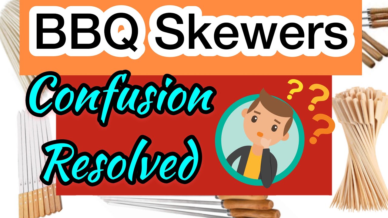 DO NOT GET CONFUSED - FIND BEST BBQ SKEWERS REVIEW | Different Types of BBQ Skewers in Market