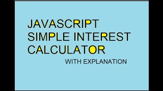 SIMPLE INTEREST CALCULATOR .. USING JAVASCRIPT screenshot 5