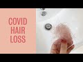 Is Covid Hair Loss A Thing?