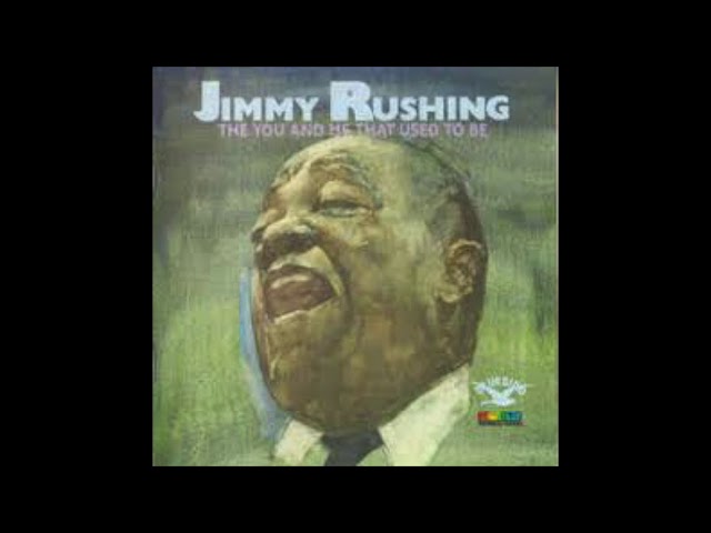 Jimmy Rushing - My Last Affair