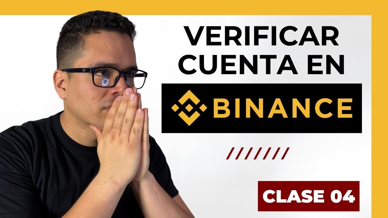 Verificar cuenta en BINANCE - Paso a paso | Clase 04 - YouTube