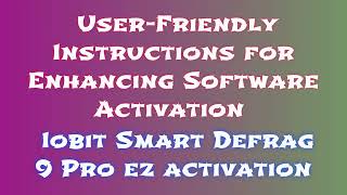 Step-by-Step Instructions for Downloading and Installing Iobit Smart Defrag 9 Pro