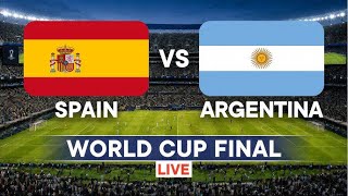 LIVE | SPAIN vs ARGENTINA | FIFA World Cup 2026 FINAL