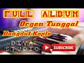 Dangdut Koplo Orgen Tunggal Full Album #dangdutkoplo #rhomairama #orgentunggal