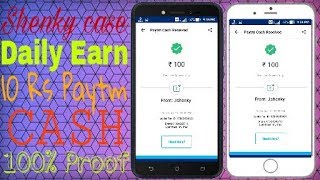 Shenky cash Earn Unlimited Free Paytm Cash Daily Self Income 10 Rs With Proof Hindi screenshot 3