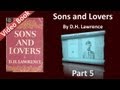 Part 05 - Sons and Lovers Audiobook by D. H. Lawrence (Ch 08)