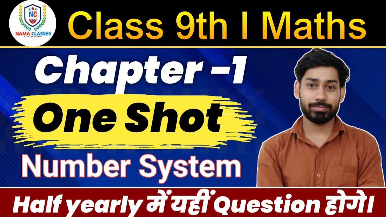 Class 9 Maths Chapter 1 | Number System One Shot Revision | Half Yearly ...