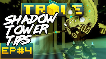 Trove -  Shadow Tower Basic Tips & Lunar Souls | Trove Beyond Basics EP#4 | PS4 | XBOX One