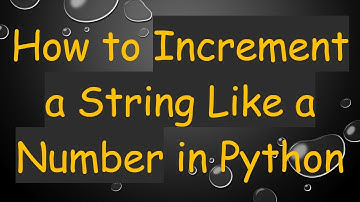 How to Increment a String Like a Number in Python