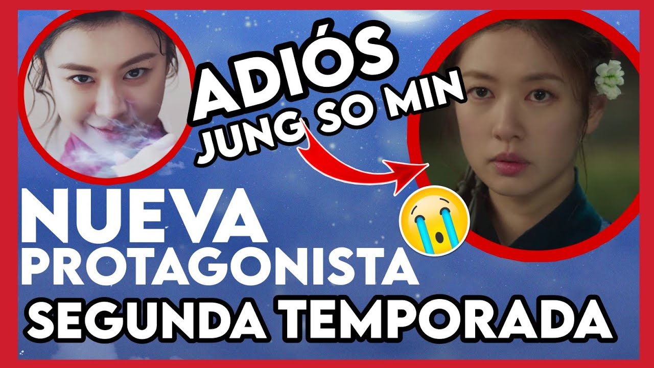 ALQUIMIA DE ALMAS Segunda Temporada CONFIRMADA! JUNG SO MIN SE VA del DRAMA  ?NUEVA PROTAGONISTA ? - YouTube