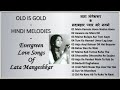 लता मंगेशकर के सदाबहार प्यार भरे नगमे  OLD IS GOLD - HINDI SONGS - Evergreen Romantic Songs Of Lata