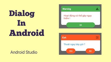 Dialog trong android -  Hộp thoại thông báo android - lập trình android
