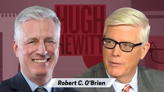 Ambassador Robert O'Brien joins Hugh to talk the Navy's strength and Tik-Tok's impacted on the U.S.