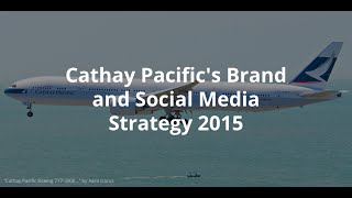 Cathay Pacific's Brand and Social Media Strategy - Dennis Owen interview