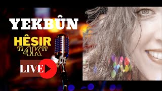 Yekbûn  #Hêsir (4K Live )   #Yekbon #Yekbun #kurdishmusic #SlowMusic Resimi