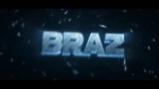 FÃ INTRO FOR:BRAZ (COMPARTILHE PARA QUE ELE VEJA) V2!!!