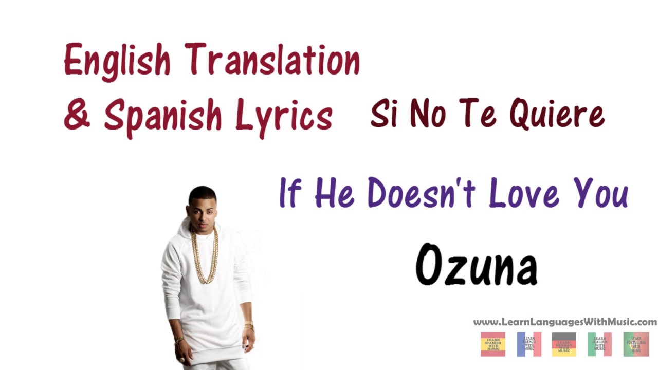 - Si No Te Quiere Lyrics English and Spanish (Translation) - YouTube