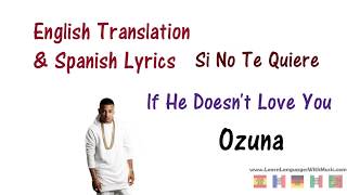Ozuna - Si Tu Marido No Te Quiere Lyrics English and Spanish (Translation) screenshot 2