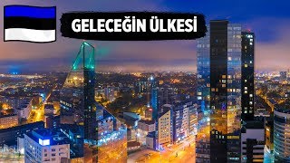 Geleceğin Ülkesi Estonya