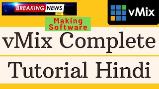vMix Complete Tutorial In Hindi | vMix Beginners complete Tutorial | Live Stream Professional ! screenshot 5