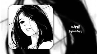 ‹3 𓈒 ꗃ Mahalini – Sial (speed up songs) 🕸️ જ 𝅄