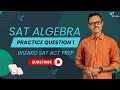 SAT Math Practice Question - Algebra 01 | Solving Systems of Linear Equations