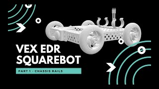 SquareBot Part 1 - Chassis Rail - VEX EDR