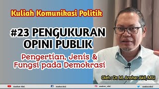 Download lagu PENGUKURAN OPINI PUBLIK (PENGERTIAN, JENIS & FUNGSI PADA DEMOKRASI) | ANSHAR AKIL