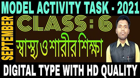 Class 6 Health and Physical Education Model Activity Task in September 2021 Part 6